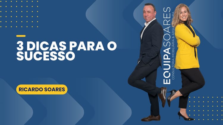 3 Dicas para o Sucesso!!!