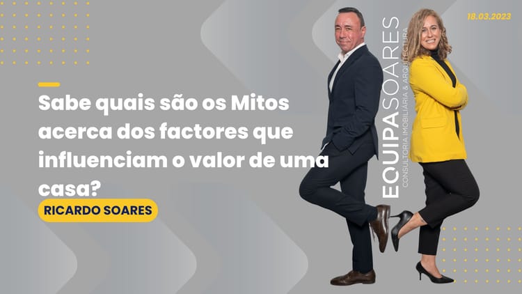 Mitos acerca dos factores que influenciam o valor da sua casa